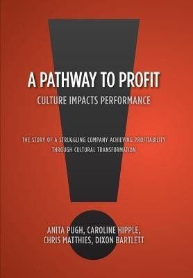 A Pathway to Profit(English, Hardcover, Bartlett Anita Pugh Caroline Hipple)