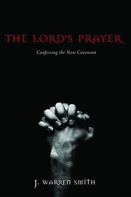 The Lord's Prayer(English, Hardcover, Smith J Warren)