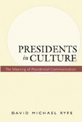 Presidents in Culture(English, Paperback, Ryfe David)