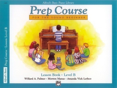 Alfred's Basic Piano Prep Course Lesson Book, Bk B(English, Paperback, Palmer Willard A)