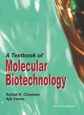 A Textbook of Molecular Biotechnology(English, Paperback, Chauhan Ashok K.)