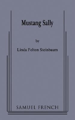 Mustang Sally(English, Paperback, Steinbaum Linda Felton)