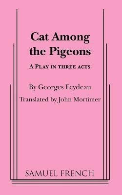 Cat among the Pigeons(English, Paperback, Feydeau)