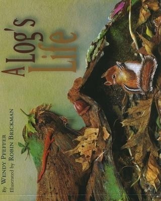 A Log's Life(English, Hardcover, Pfeffer Wendy Professor)