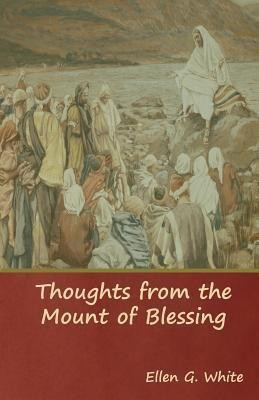 Thoughts from the Mount of Blessing(English, Paperback, White Ellen G)