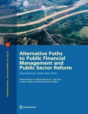 Alternative Paths to Public Financial Management and Public Sector Reform(English, Paperback, unknown)