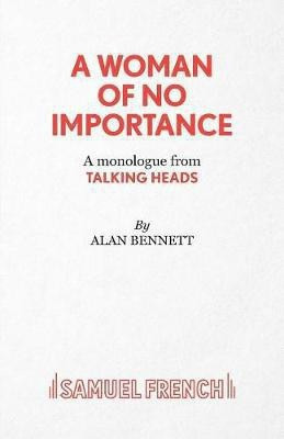 A Woman of No Importance(English, Paperback, Bennett Alan)