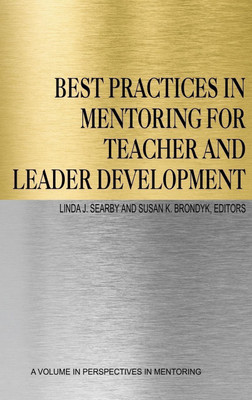 Best Practices in Mentoring for Teacher and Leader Development(English, Hardcover, unknown)