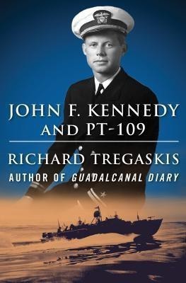 John F. Kennedy and PT-109(English, Paperback, Tregaskis Richard)