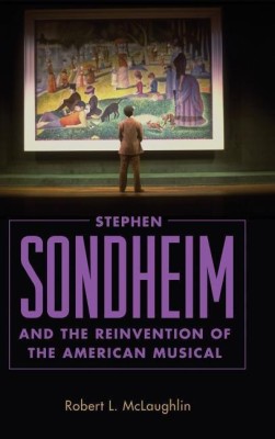 Stephen Sondheim and the Reinvention of the American Musical(English, Hardcover, McLaughlin Robert L.)