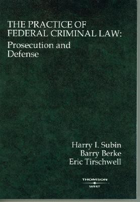 The Practice of Federal Criminal Law(English, Paperback, Subin Harry I.)