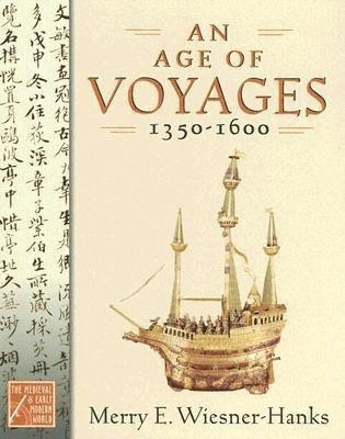 An Age of Voyages, 1350-1600(English, Hardcover, Wiesner-Hanks Merry E.)