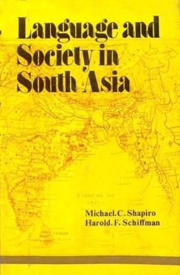 Language and Society in South Asia(English, Hardcover, Shapiro C.)