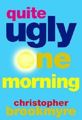 Quite Ugly One Morning(English, Paperback, Brookmyre Christopher)