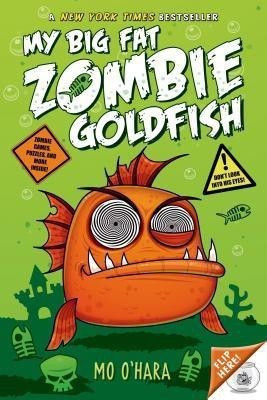 My Big Fat Zombie Goldfish(English, Paperback, O'Hara Mo)