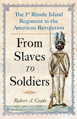 From Slaves to Soldiers(English, Hardcover, Geake Robert A.)