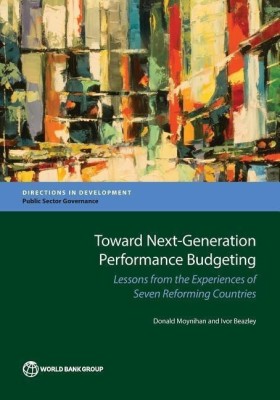 Toward next-generation performance budgeting(English, Paperback, Moynihan Donald)