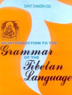 An Introduction to the Grammar of the Tibetan Language(English, Hardcover, Das Sarat Chandra)