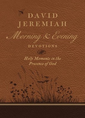 David Jeremiah Morning and Evening Devotions(English, Hardcover, Jeremiah David Dr.)