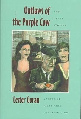 Outlaws of the Purple Cow and Other Stories(English, Hardcover, Goran Lester)