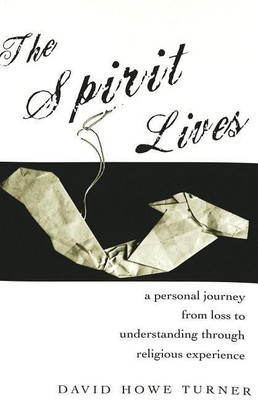 The Spirit Lives(English, Paperback, Turner David Howe)