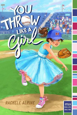 You Throw Like a Girl(English, Paperback, Alpine Rachele)