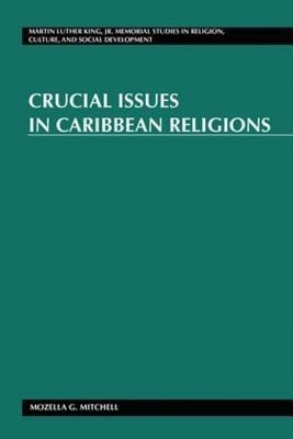 Crucial Issues in Caribbean Religions(English, Paperback, Mitchell Mozella G.)