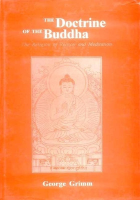 The Doctrine of the Buddha(English, Hardcover, Grimm George)