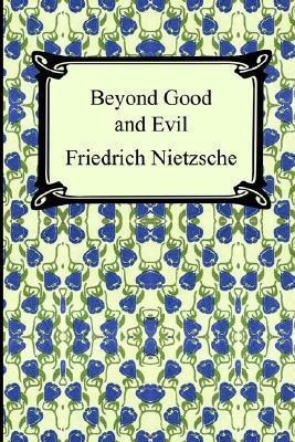 Beyond Good and Evil(English, Paperback, Nietzsche Friedrich Wilhelm)