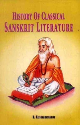 History of Classical Sanskrit Literature(English, Hardcover, Krishnamachariar M.)