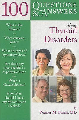 100 Questions & Answers About Thyroid Disorders(English, Paperback, Burch Warner M.)