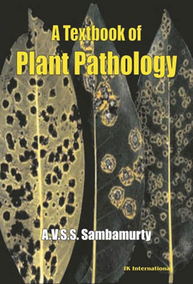A Textbook of Plant Pathology(English, Paperback, Sambamurty A. V. S. S.)