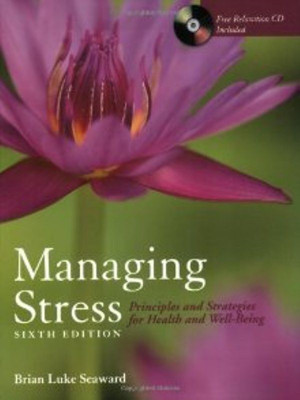 Managing Stress: Principles and Strategies for Health and Well-being: Workbook(English, Hardcover, Seaward Brian Luke)