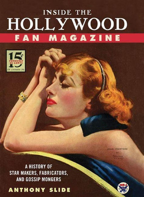 Inside the Hollywood Fan Magazine(English, Hardcover, Slide Anthony)