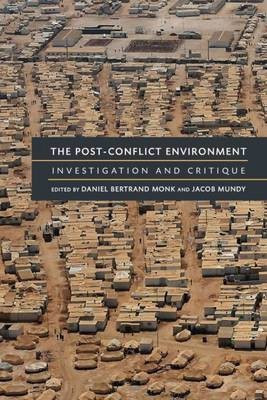 The Post-Conflict Environment(English, Paperback, Monk Daniel Bertrand)