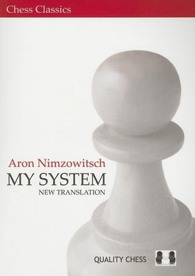 My System(English, Paperback, Nimzowitsch Aron)