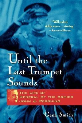 Until the Last Trumpet Sounds(English, Hardcover, Smith Gene)