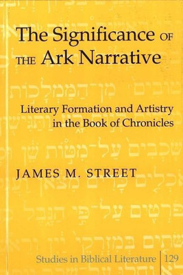 The Significance of the Ark Narrative(English, Hardcover, Street James M.)