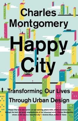 Happy City(English, Paperback, Montgomery Charles)