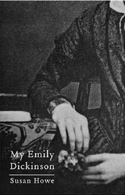 My Emily Dickinson(English, Paperback, Howe Susan)