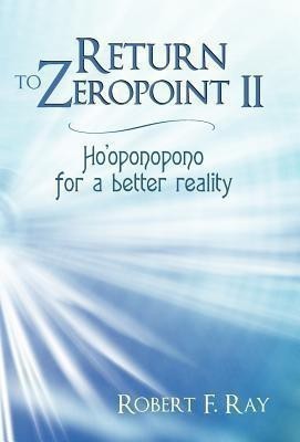 Return to Zeropoint II(English, Hardcover, Ray Robert F)