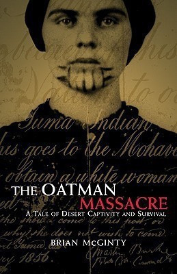 The Oatman Massacre(English, Hardcover, McGinty Brian)