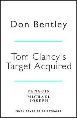 Tom Clancy's Target Acquired(English, Paperback, Bentley Don)