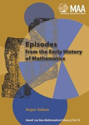 Episodes from the Early History of Mathematics(English, Paperback, Aaboe Asger)