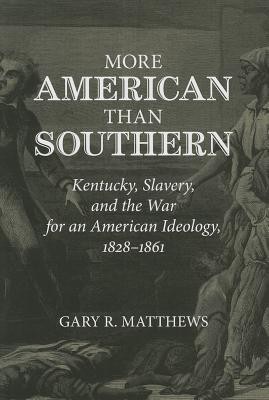 More American than Southern(English, Hardcover, Matthews Gary R.)