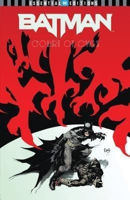 Batman: The Court of Owls Saga: Essential Edition(English, Paperback, Snyder Scott)