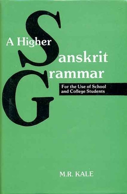 A Higher Sanskrit Grammar(English, Paperback, unknown)