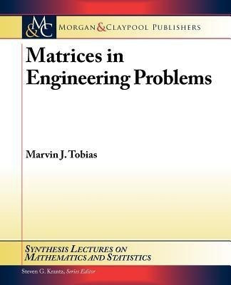 Matrices in Engineering Problems(English, Paperback, Tobias Marvin)
