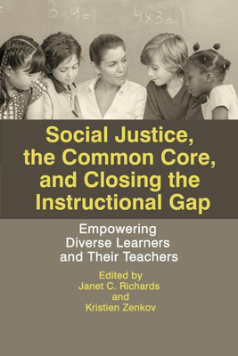 Social Justice, The Common Core, and Closing the Instructional Gap(English, Paperback, unknown)