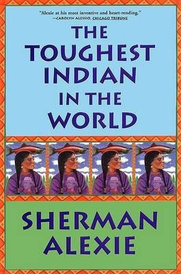 The Toughest Indian in the World(English, Paperback, Alexie Sherman)